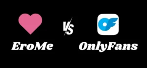 Erome vs. OnlyFans